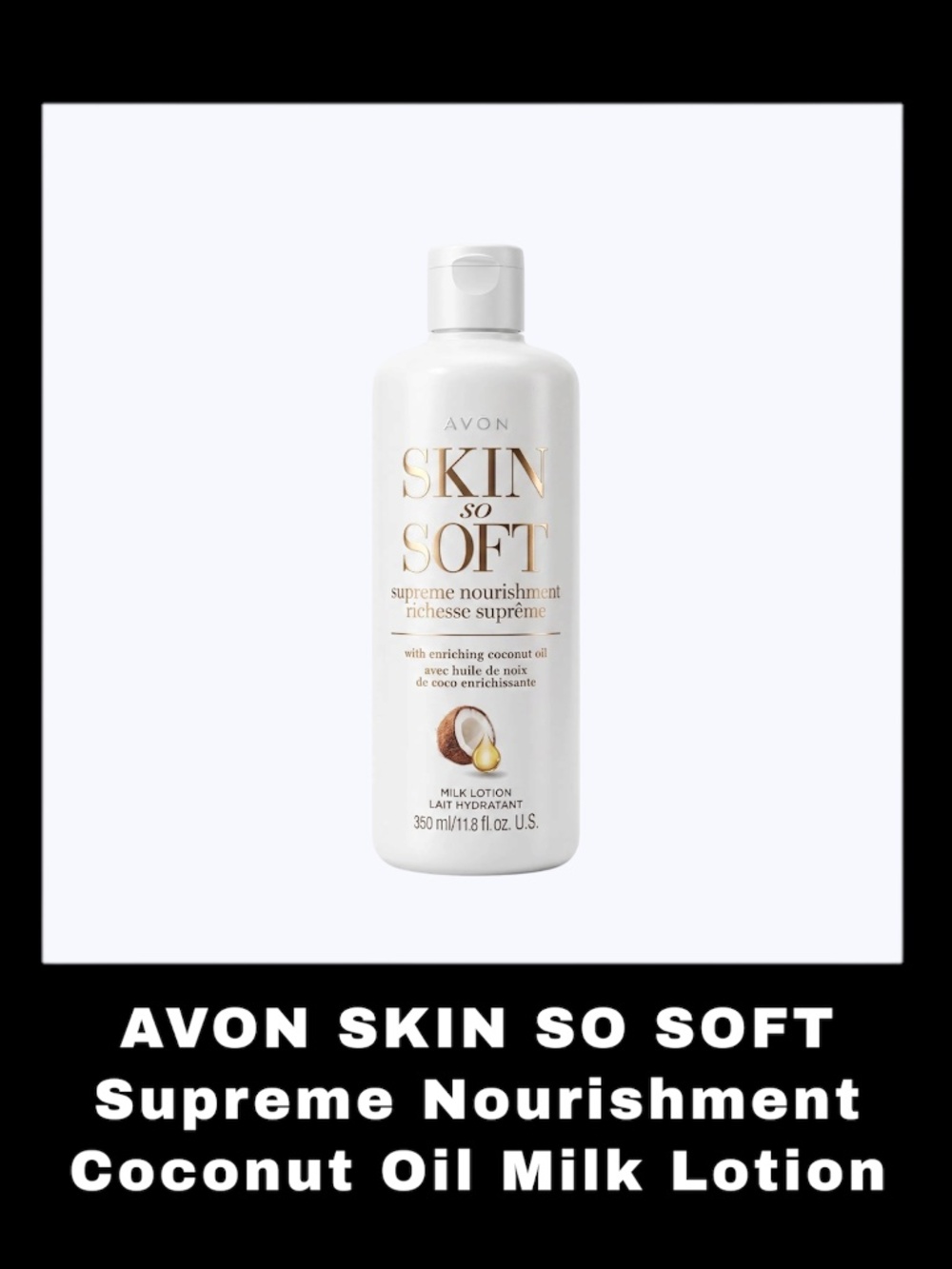 AVON SKIN SO SOFT Supreme Nourishment Coconut Oil 11.8 Fluid Ounces Milk Lotion